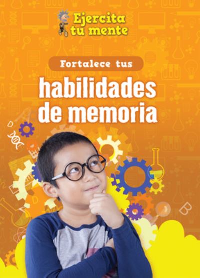 Cover for Àngels Navarro · Fortalece Tus Habilidades de Memoria (Strengthen Your Memory Skills) (Inbunden Bok) (2022)