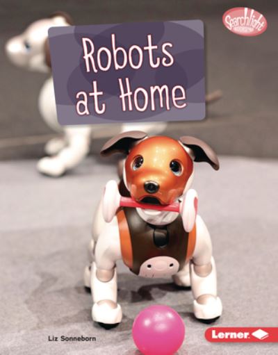 Cover for Liz Sonneborn · Robots at Home (Book) (2023)