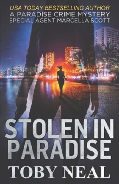 Cover for Toby Neal · Stolen in Paradise (Paperback Book) (2019)