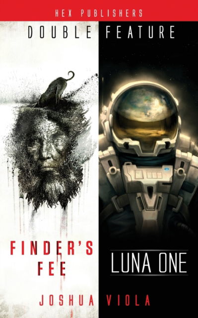 Luna One / Finder's Fee (Double Feature) - Joshua Viola - Kirjat - Hex Publishers LLC - 9781733917797 - tiistai 26. toukokuuta 2020