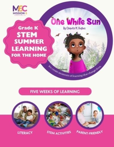 Cover for Chiquita Hughes · One White Sun STEM Learning for the Home Grade K (Book) (2024)