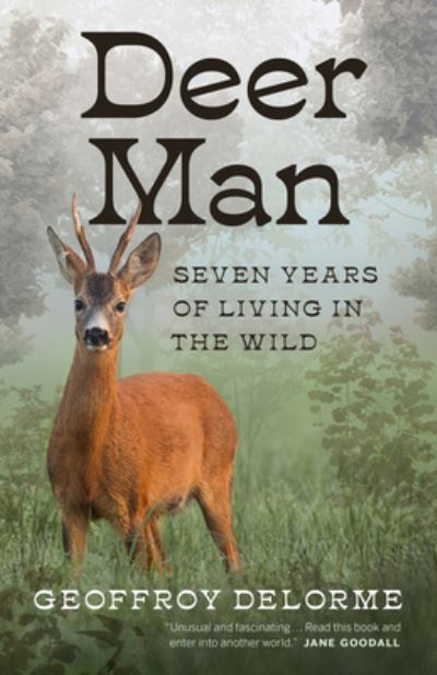 Deer Man - Geoffroy Delorme - Books - Greystone Books - 9781771649797 - September 27, 2022