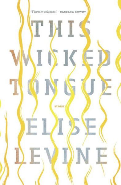 Cover for Elise Levine · This Wicked Tongue (Taschenbuch) (2019)