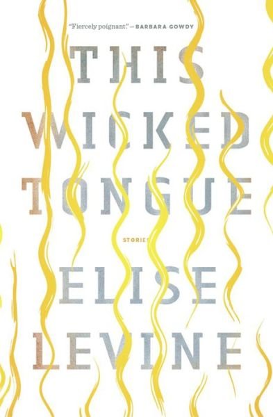 Cover for Elise Levine · This Wicked Tongue (Paperback Book) (2019)