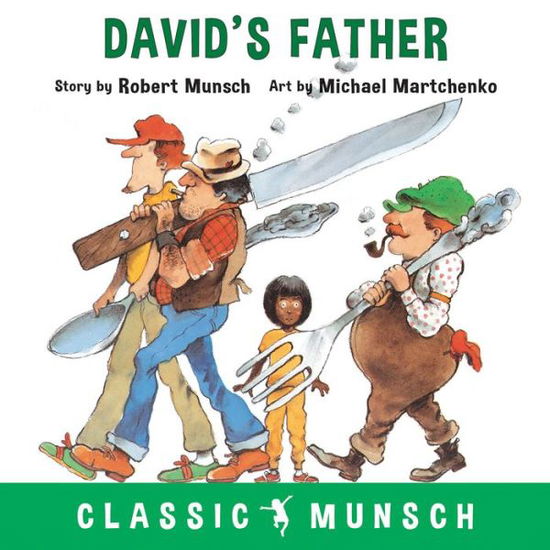 Cover for Robert Munsch · David's Father - Classic Munsch (Hardcover Book) (2018)