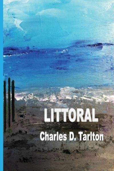 Cover for Charles D Tarlton · Littoral (Paperback Book) (2022)