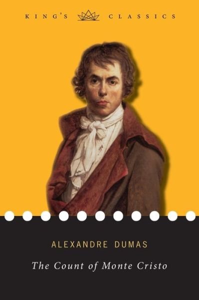 The Count of Monte Cristo (King's Classics) - Alexandre Dumas - Kirjat - King's Classics - 9781774370797 - tiistai 24. joulukuuta 2019