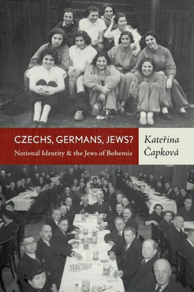 Cover for Katerina Capkova · Czechs, Germans, Jews?: National Identity and the Jews of Bohemia (Paperback Book) (2014)