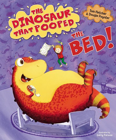 Cover for Tom Fletcher · The Dinosaur that Pooped the Bed! - The Dinosaur That Pooped (Paperback Book) (2015)