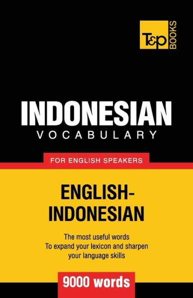 Cover for Andrey Taranov · Indonesian vocabulary for English speakers - 9000 words (Paperback Book) (2016)