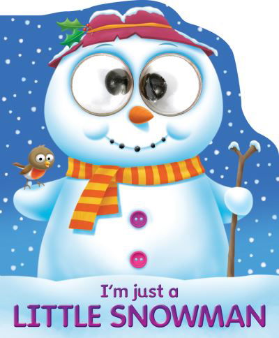 Cover for Joshua George · I'm Just a Little Snowman (Board book) (2017)