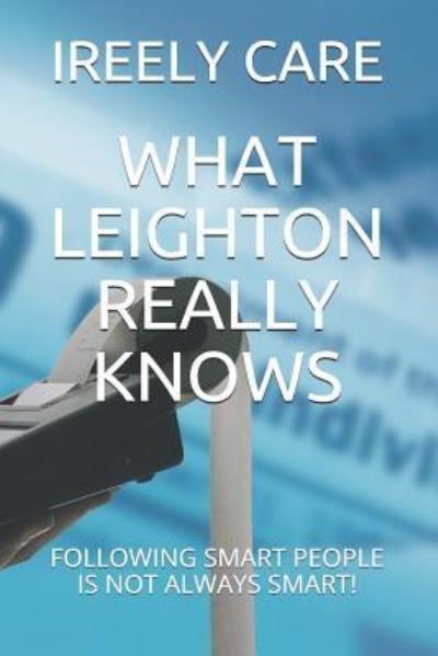Cover for Ireely Care · What Leighton Really Knows (Paperback Bog) (2018)