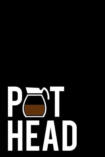 Cover for Tiny Camel Books · Pot Head (Paperback Book) (2018)