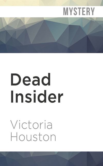 Cover for Victoria Houston · Dead Insider (CD) (2020)