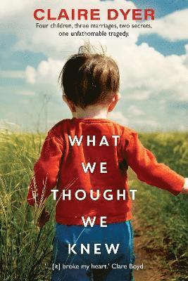 Cover for Claire Dyer · What We Thought We Knew (Paperback Book) (2024)