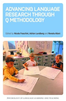 Cover for Advancing Language Research through Q Methodology - Psychology of Language Learning and Teaching (Innbunden bok) (2024)