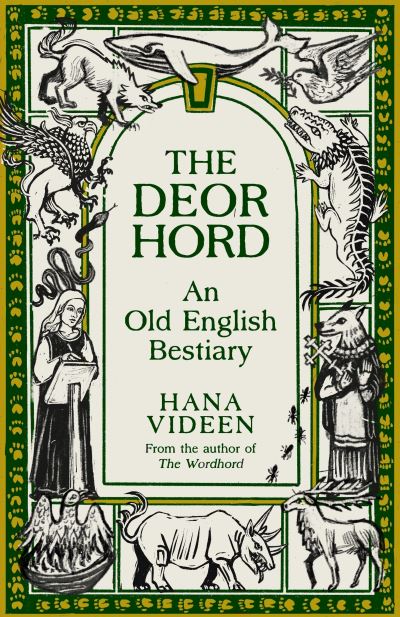 Cover for Hana Videen · The Deorhord: An Old English Bestiary (Hardcover Book) [Main edition] (2023)