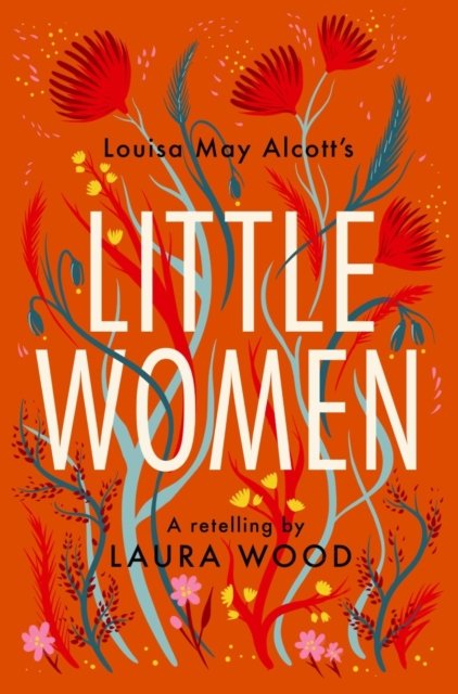 Cover for Laura Wood · Little Women: A Retelling - Classic Retellings (Taschenbuch) (2023)