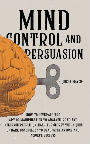 Cover for Robert Mayer · Mind Control and Persuasion (Hardcover Book) (2020)