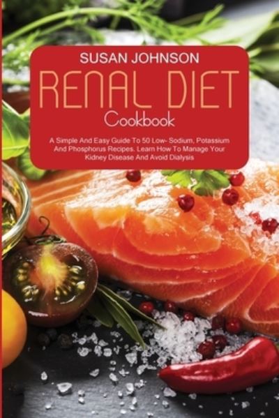 Cover for Susan Johnson · Renal Diet Cookbook (Paperback Book) (2021)