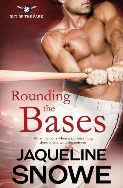 Cover for Jaqueline Snowe · Rounding the Bases (Paperback Bog) (2021)