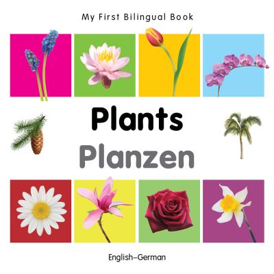 Cover for Milet · My First Bilingual Book -  Plants (English-German) - My First Bilingual Book (Board book) (2014)