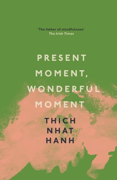 Cover for Thich Nhat Hanh · Present Moment, Wonderful Moment (Taschenbuch) (2021)
