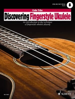 Cover for Colin Tribe · Discovering Fingerstyle Ukulele: An introduction to the technique of fingerstyle ukulele playing (Sheet music) (2018)