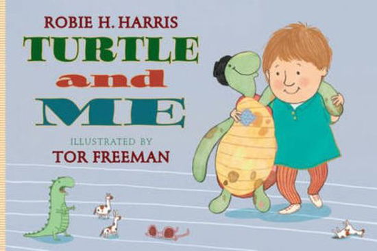 Turtle and Me - Robie H. Harris - Livros - Templar Publishing - 9781848774797 - 1 de julho de 2011