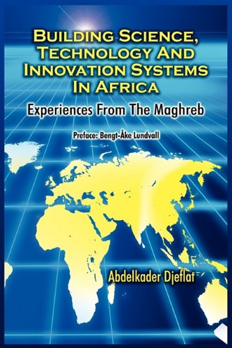 Cover for Abdelkader Djeflat · Building Science, Technology and Innovation Systems in Africa: Experiences from the Maghreb (Paperback Book) [Large Type edition] (2010)