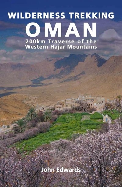 Cover for John Edwards · Wilderness Trekking in Oman: 200km Traverse of the Western Hajar Mountains (Pocketbok) [Hmf edition] (2021)