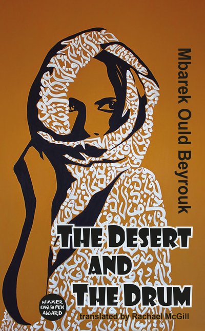 Cover for Mbarek Ould Beyrouk · The Desert and the Drum - Dedalus Africa (Pocketbok) (2024)