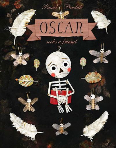Cover for Pawel Pawlak · Oscar Seeks a Friend (Hardcover Book) (2019)