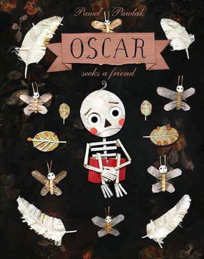 Cover for Pawel Pawlak · Oscar Seeks a Friend (Inbunden Bok) (2019)