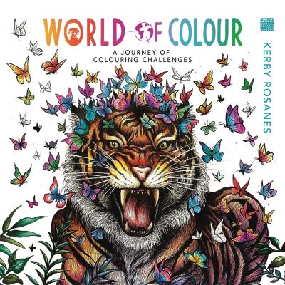 Cover for Kerby Rosanes · World of Colour: A Journey of Colouring Challenges - World of Colour (Paperback Book) (2022)