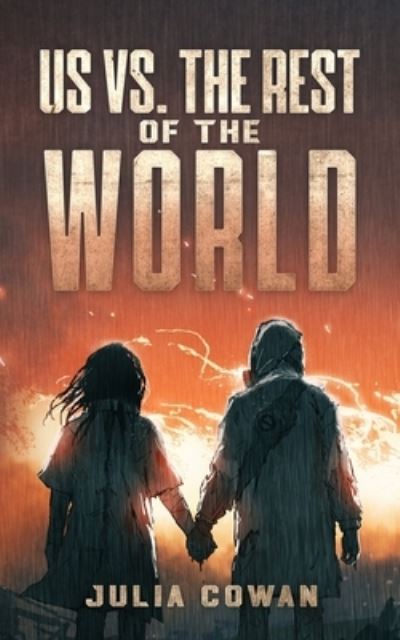 Cover for Julia Cowan · Us vs. the Rest of the World (Pocketbok) (2021)