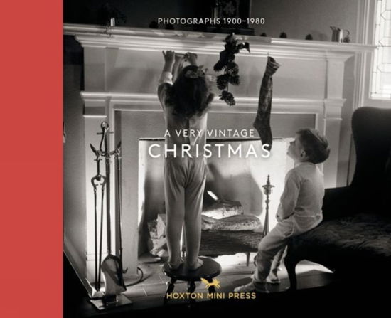 Hoxton Mini Press · A Very Vintage Christmas: Photographs 1890-1980 (Hardcover Book) (2024)