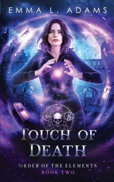 Cover for Emma L. Adams · Touch of Death (Book) (2023)