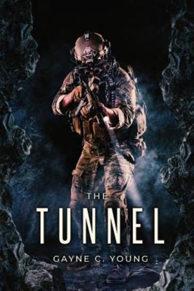 Cover for Gayne C Young · The Tunnel (Pocketbok) (2019)