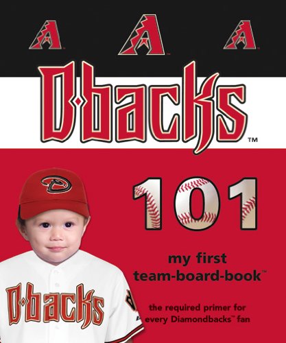 Cover for Brad M. Epstein · Arizona Diamondbacks 101 (101 My First Team-board-books) (Board book) (2008)