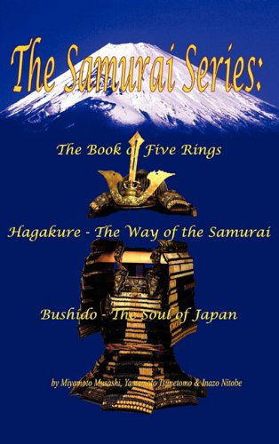 Cover for Inazo Nitobe · The Samurai Series: the Book of Five Rings, Hagakure - the Way of the Samurai &amp; Bushido - the Soul of Japan (Inbunden Bok) (2011)