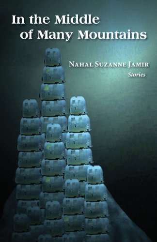 In the Middle of Many Mountains - Nahal Suzanne Jamir - Livros - Press 53 - 9781935708797 - 1 de março de 2013
