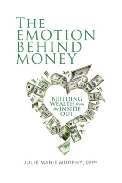 Cover for Julie Murphy · The Emotion Behind Money (Paperback Book) (2020)