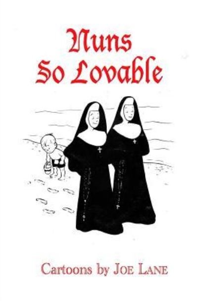 Cover for Joe Lane · Nuns So Lovable (Paperback Book) (2018)