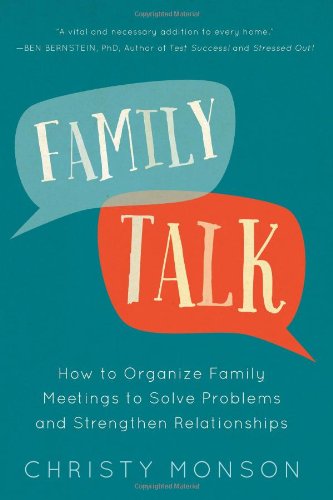 Cover for Christy Monson · Family Talk: How to Organize Family Meetings to Solve Problems and Strengthen Relationships (Paperback Book) (2014)