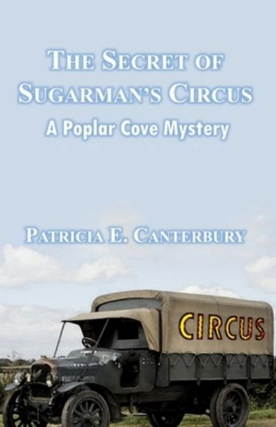 Cover for Patricia E Canterbury · The Secret of Sugarman's Circus (Pocketbok) (2019)