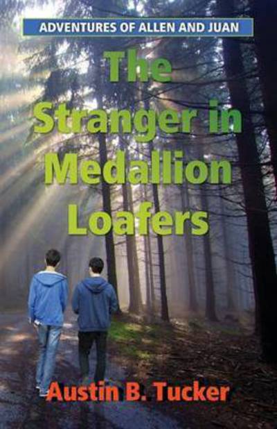 Cover for Austin B Tucker · The Stranger in Medallion Loafers (Paperback Book) (2016)