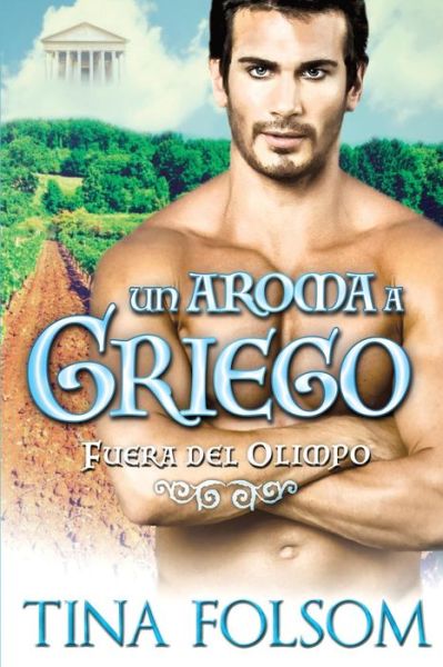 Cover for Tina Folsom · Un Aroma a Griego (Paperback Book) (2016)