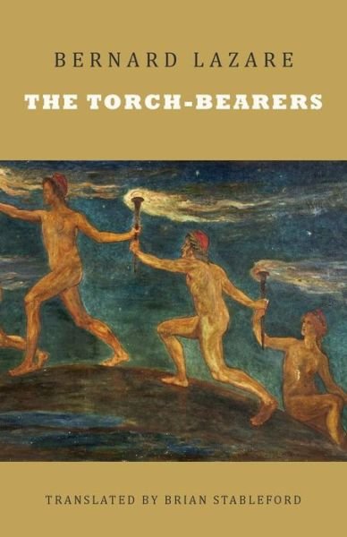 Cover for Bernard Lazare · The Torch-Bearers (Paperback Book) (2018)