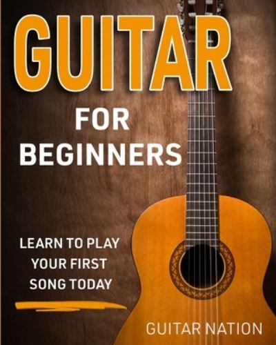 Cover for Guitar Nation · Guitar for Beginners (Paperback Book) (2021)